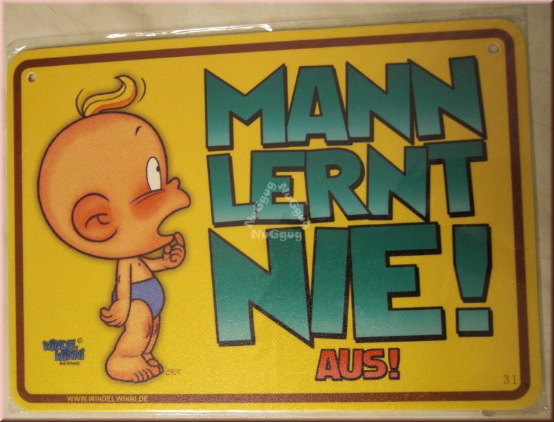 Windel Winni Schild "Mann lernt nie! Aus!", 10,5 x 15,0 cm
