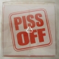 Preview: Motivstempel "PISS OFF", Rude Stamp Fluch-Stempel mit Stempelkissen