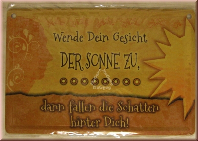 Blechschild "Wende Dein Gesicht...", Blechpostkarte 10 x 15 cm, von Albatros