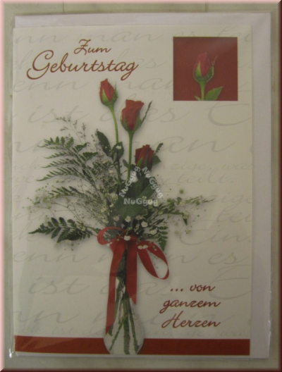 Geburtstagskarte "...von ganzem Herzen", mit Umschlag, Motiv rote Rosen
