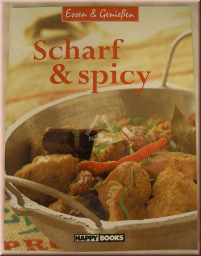 Essen & Genießen Scharf & Spicy, 64 Seiten, von Happy Books