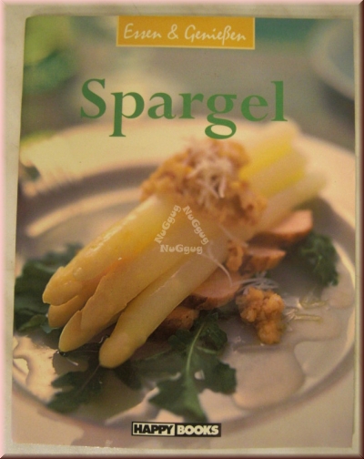 Essen & Genießen Spargel, 64 Seiten, von Happy Books