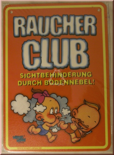 Windel Winni Schild "Raucher Club...", 10,5 x 15,0 cm