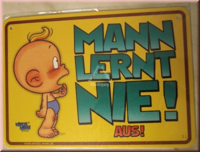 Windel Winni Schild "Mann lernt nie! Aus!", 10,5 x 15,0 cm