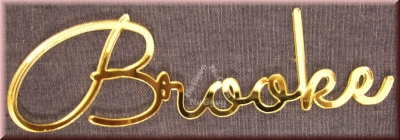 Schriftzug "Brooke", Acryl Laser Cut Namen, Gold, Türschild