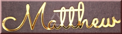 Schriftzug "Matthew", Acryl Laser Cut Namen, Gold, Türschild