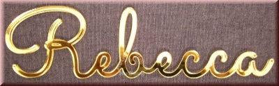 Schriftzug "Rebecca", Acryl Laser Cut Namen, Gold, Türschild