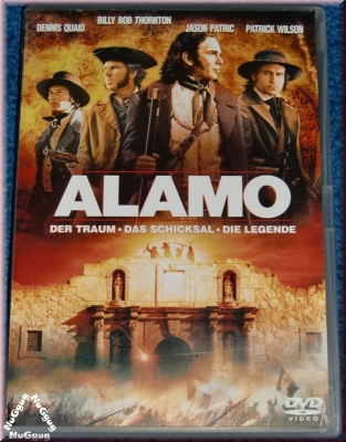 Alamo. der Traum. das Schicksal. die Legende. Dennis Quaid