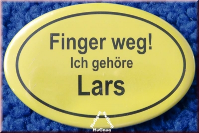 Flaschenöffner Finger weg! Ich gehöre Lars