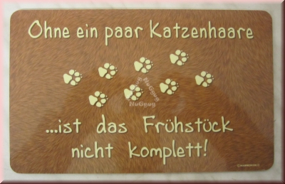 Frühstücksbrett "Ohne ein paar Katzenhaare..." von Rahmenlos