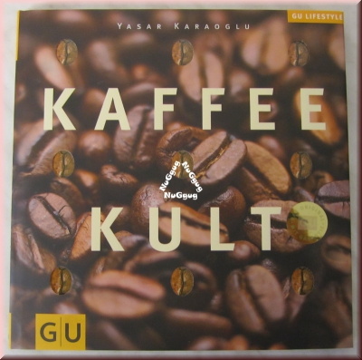 Kaffee Kult von Yasar Karaoglu, aus der GU Lifestyle Serie