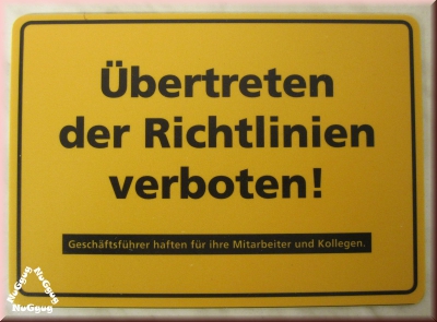 Kunststoffschild "Übertreten der Richtlinien verboten!", gelb, 21 x 15 cm