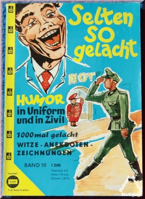 Selten so gelacht - Humor in Uniform und in Zivil. Band 10