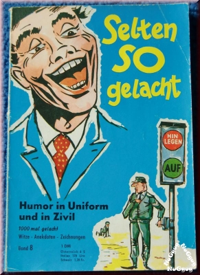 Selten so gelacht - Humor in Uniform und in Zivil. Band 8