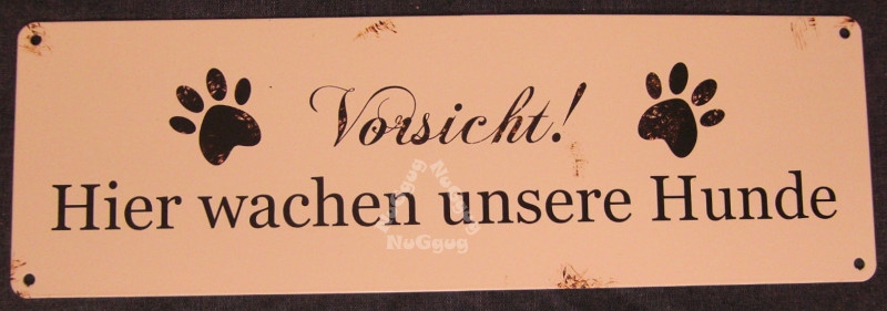 Blechschild "Vorsicht! Hier wachen unsere Hunde", 28,8 x 9,2 cm, Türschild, Warnschild