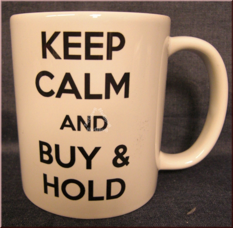 Kaffeepott "KEEP CALM AND BUY & HOLD", Kaffeetasse