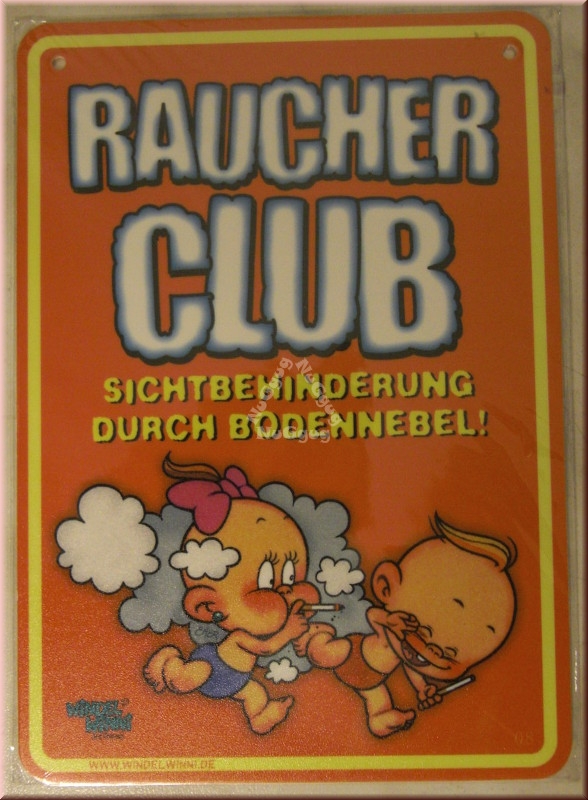 Windel Winni Schild "Raucher Club...", 10,5 x 15,0 cm