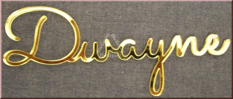 Schriftzug "Dwayne", Acryl Laser Cut Namen, Gold, Türschild