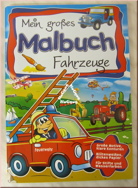 Mein großes Malbuch Fahrzeuge, 40 Seiten, 80 Motive