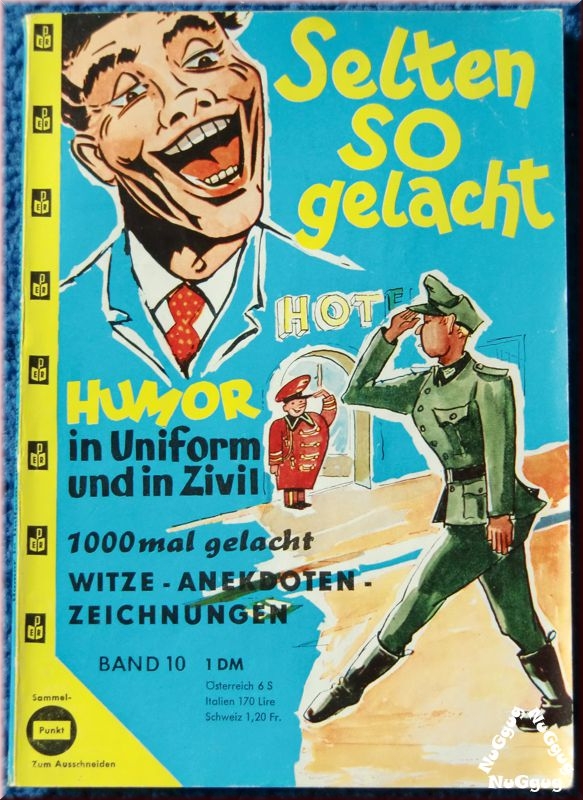 Selten so gelacht - Humor in Uniform und in Zivil. Band 10