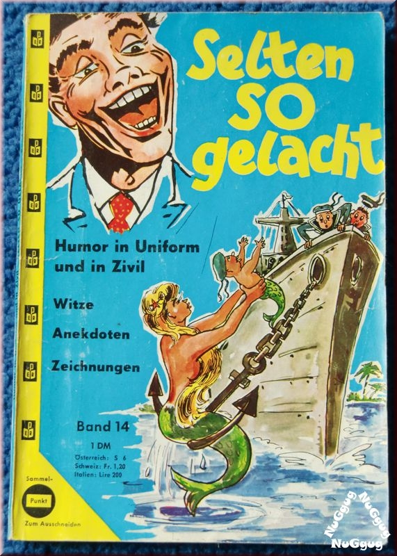 Selten so gelacht - Humor in Uniform und in Zivil. Band 14