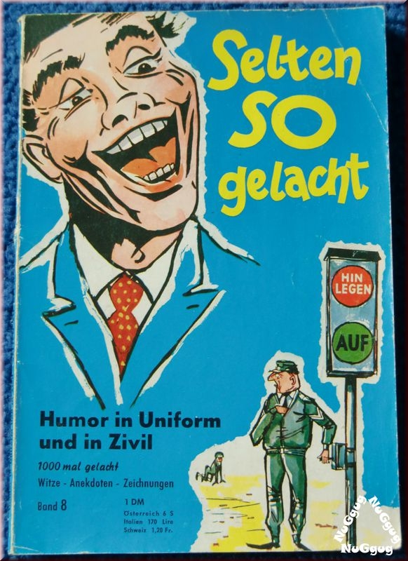 Selten so gelacht - Humor in Uniform und in Zivil. Band 8