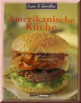 Essen & Genießen Amerikanische Küche, 64 Seiten, von Happy Books