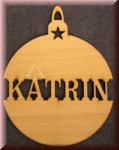 Weihnachtsanhänger Kugel, "Katrin", Holz