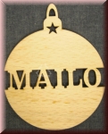 Weihnachtsanhänger Kugel, "Mailo", Holz