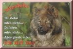 Warnschild Hund "Vorsicht ich bin da!" aus Metall