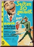 Selten so gelacht - Humor in Uniform und in Zivil. Band 10