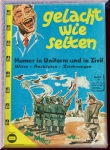 Gelacht wie selten - Humor in Uniform und in Zivil. Band 17